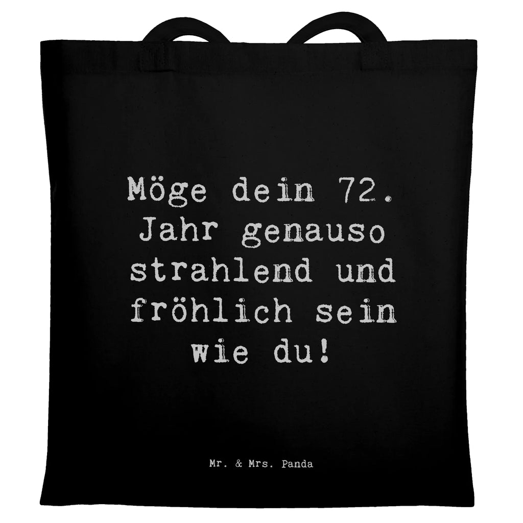 Tragetasche Spruch 72. Geburtstag Freude Glanz Beuteltasche, Beutel, Einkaufstasche, Jutebeutel, Stoffbeutel, Tasche, Shopper, Umhängetasche, Strandtasche, Schultertasche, Stofftasche, Tragetasche, Badetasche, Jutetasche, Einkaufstüte, Laptoptasche, Geburtstag, Geburtstagsgeschenk, Geschenk