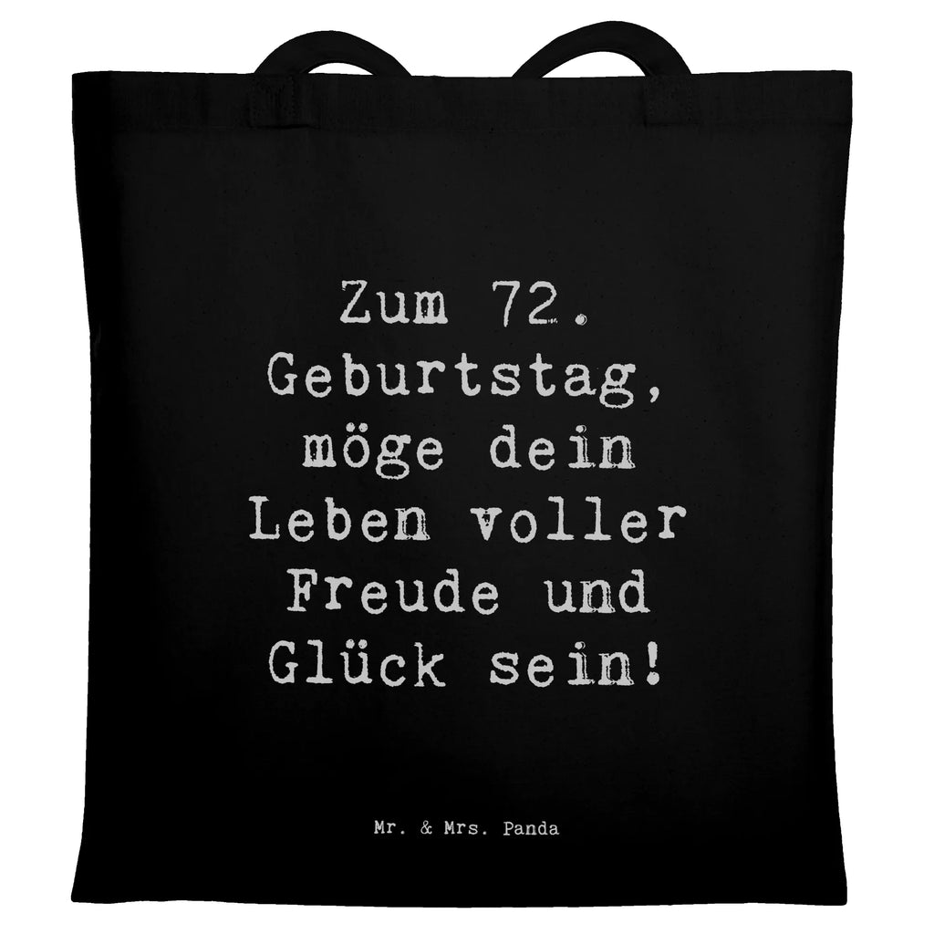 Tragetasche Spruch 72. Geburtstag Freude Beuteltasche, Beutel, Einkaufstasche, Jutebeutel, Stoffbeutel, Tasche, Shopper, Umhängetasche, Strandtasche, Schultertasche, Stofftasche, Tragetasche, Badetasche, Jutetasche, Einkaufstüte, Laptoptasche, Geburtstag, Geburtstagsgeschenk, Geschenk