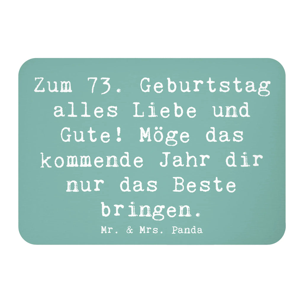 Magnet Spruch 73. Geburtstag Glückwünsche Kühlschrankmagnet, Pinnwandmagnet, Souvenir Magnet, Motivmagnete, Dekomagnet, Whiteboard Magnet, Notiz Magnet, Kühlschrank Dekoration, Geburtstag, Geburtstagsgeschenk, Geschenk