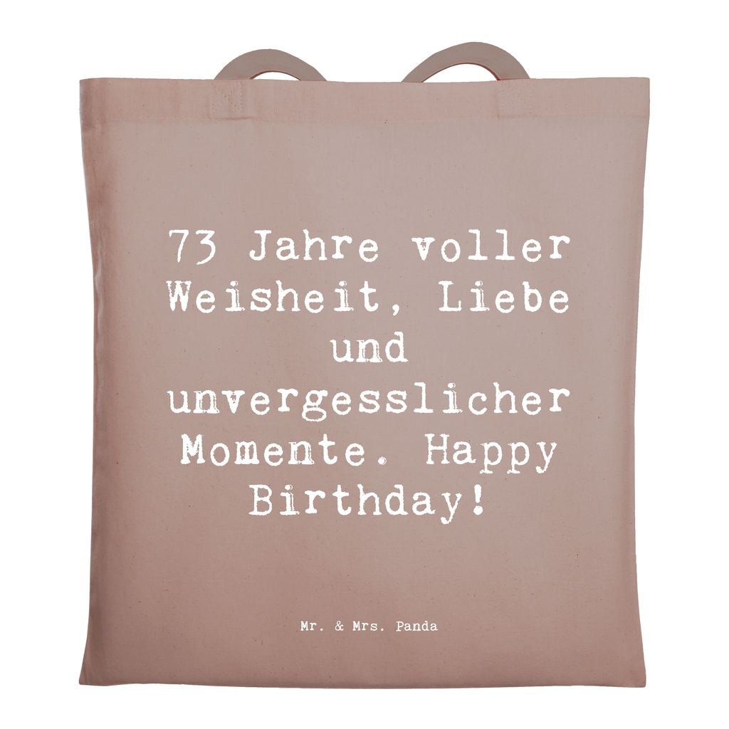 Tragetasche Spruch 73. Geburtstag Beuteltasche, Beutel, Einkaufstasche, Jutebeutel, Stoffbeutel, Tasche, Shopper, Umhängetasche, Strandtasche, Schultertasche, Stofftasche, Tragetasche, Badetasche, Jutetasche, Einkaufstüte, Laptoptasche, Geburtstag, Geburtstagsgeschenk, Geschenk