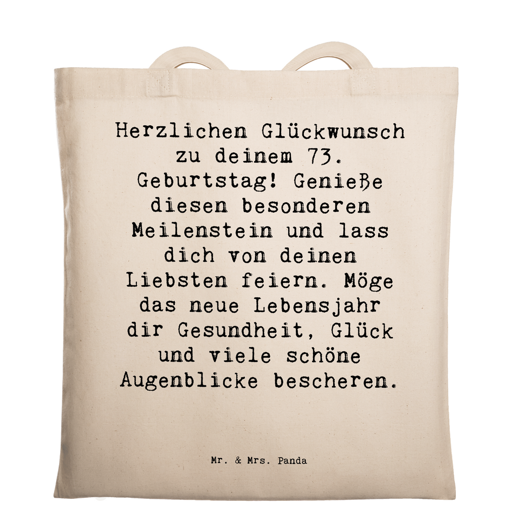 Tragetasche Spruch 73. Geburtstag Meilenstein Beuteltasche, Beutel, Einkaufstasche, Jutebeutel, Stoffbeutel, Tasche, Shopper, Umhängetasche, Strandtasche, Schultertasche, Stofftasche, Tragetasche, Badetasche, Jutetasche, Einkaufstüte, Laptoptasche, Geburtstag, Geburtstagsgeschenk, Geschenk