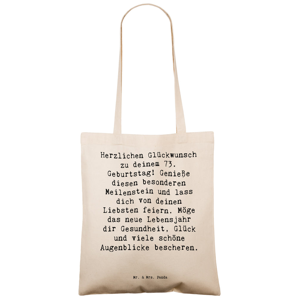 Tragetasche Spruch 73. Geburtstag Meilenstein Beuteltasche, Beutel, Einkaufstasche, Jutebeutel, Stoffbeutel, Tasche, Shopper, Umhängetasche, Strandtasche, Schultertasche, Stofftasche, Tragetasche, Badetasche, Jutetasche, Einkaufstüte, Laptoptasche, Geburtstag, Geburtstagsgeschenk, Geschenk