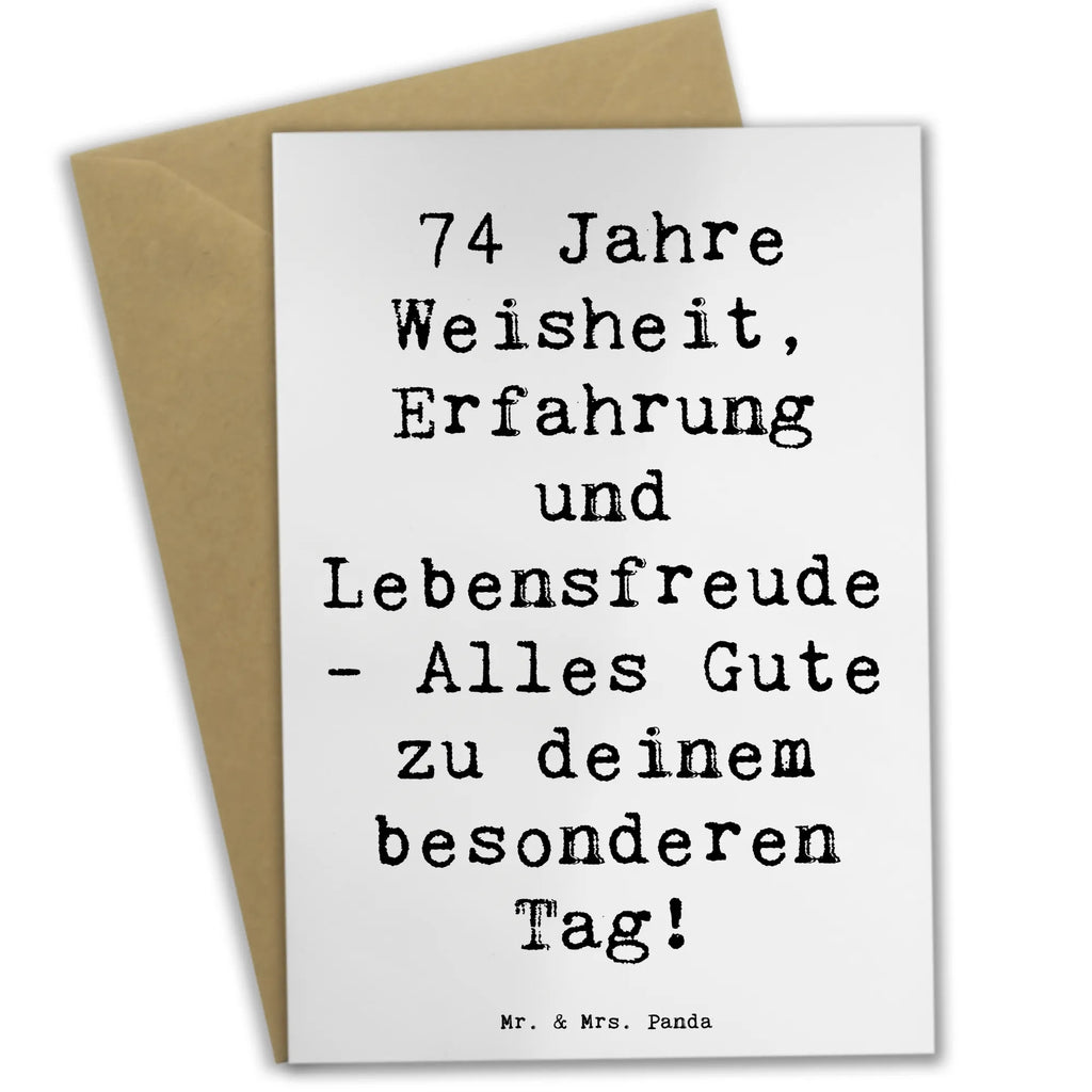 Grußkarte Spruch 74. Geburtstag Grußkarte, Klappkarte, Einladungskarte, Glückwunschkarte, Hochzeitskarte, Geburtstagskarte, Karte, Ansichtskarten, Geburtstag, Geburtstagsgeschenk, Geschenk