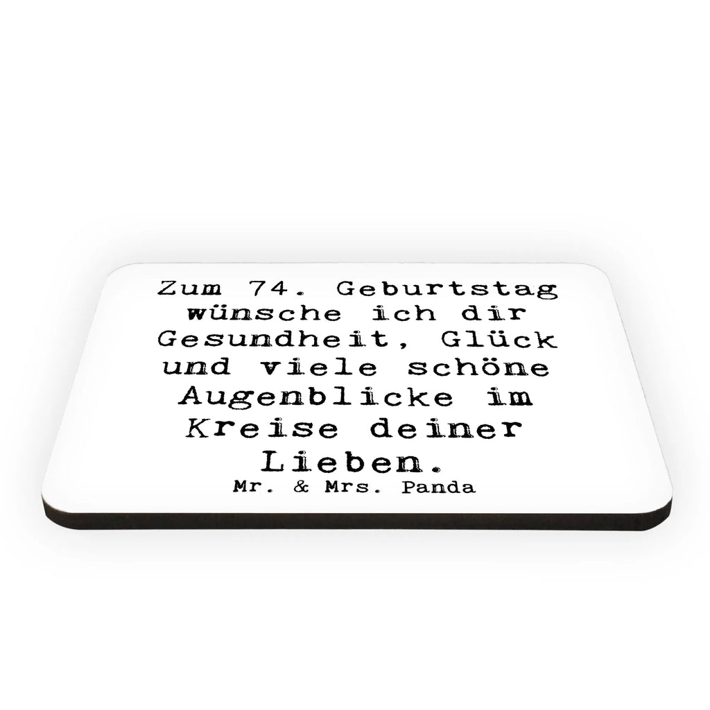 Magnet Spruch 74. Geburtstag Kühlschrankmagnet, Pinnwandmagnet, Souvenir Magnet, Motivmagnete, Dekomagnet, Whiteboard Magnet, Notiz Magnet, Kühlschrank Dekoration, Geburtstag, Geburtstagsgeschenk, Geschenk