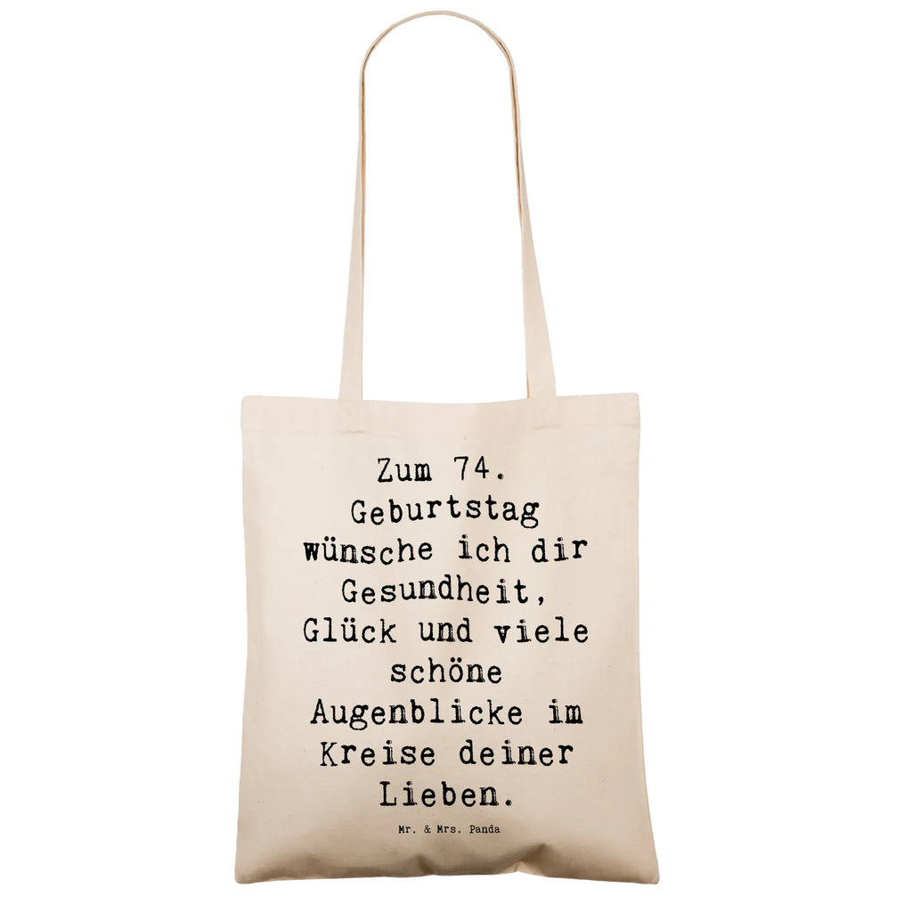 Tragetasche Spruch 74. Geburtstag Beuteltasche, Beutel, Einkaufstasche, Jutebeutel, Stoffbeutel, Tasche, Shopper, Umhängetasche, Strandtasche, Schultertasche, Stofftasche, Tragetasche, Badetasche, Jutetasche, Einkaufstüte, Laptoptasche, Geburtstag, Geburtstagsgeschenk, Geschenk