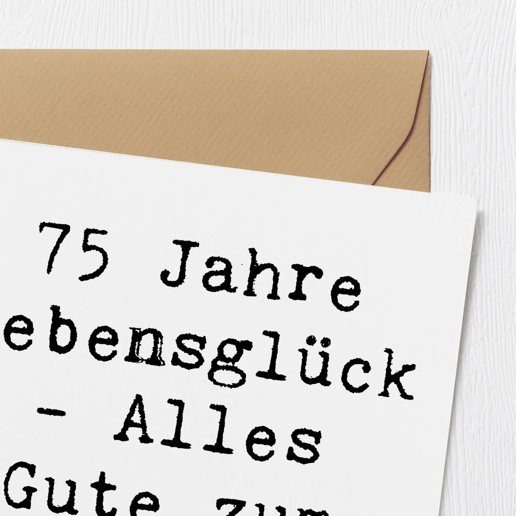 Deluxe Karte Spruch 75. Geburtstag Karte, Grußkarte, Klappkarte, Einladungskarte, Glückwunschkarte, Hochzeitskarte, Geburtstagskarte, Hochwertige Grußkarte, Hochwertige Klappkarte, Geburtstag, Geburtstagsgeschenk, Geschenk