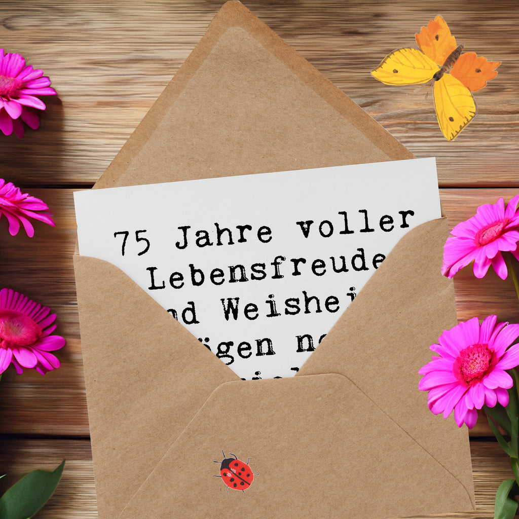 Deluxe Karte Spruch 75. Geburtstag Lebensfreude Karte, Grußkarte, Klappkarte, Einladungskarte, Glückwunschkarte, Hochzeitskarte, Geburtstagskarte, Hochwertige Grußkarte, Hochwertige Klappkarte, Geburtstag, Geburtstagsgeschenk, Geschenk