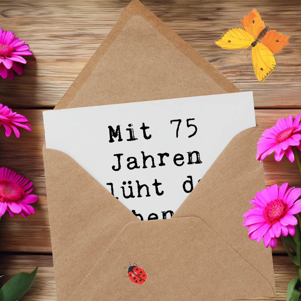 Deluxe Karte Spruch 75. Geburtstag Blüte Karte, Grußkarte, Klappkarte, Einladungskarte, Glückwunschkarte, Hochzeitskarte, Geburtstagskarte, Hochwertige Grußkarte, Hochwertige Klappkarte, Geburtstag, Geburtstagsgeschenk, Geschenk