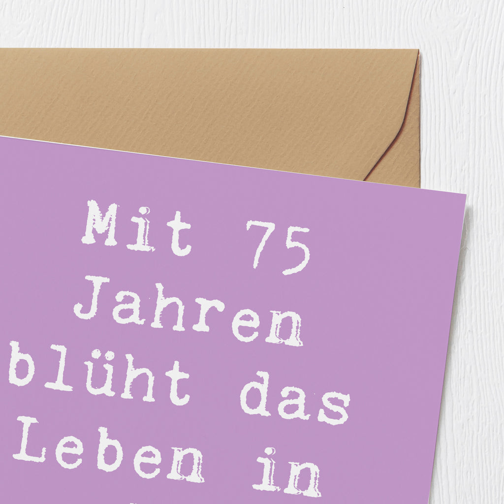 Deluxe Karte Spruch 75. Geburtstag Blüte Karte, Grußkarte, Klappkarte, Einladungskarte, Glückwunschkarte, Hochzeitskarte, Geburtstagskarte, Hochwertige Grußkarte, Hochwertige Klappkarte, Geburtstag, Geburtstagsgeschenk, Geschenk