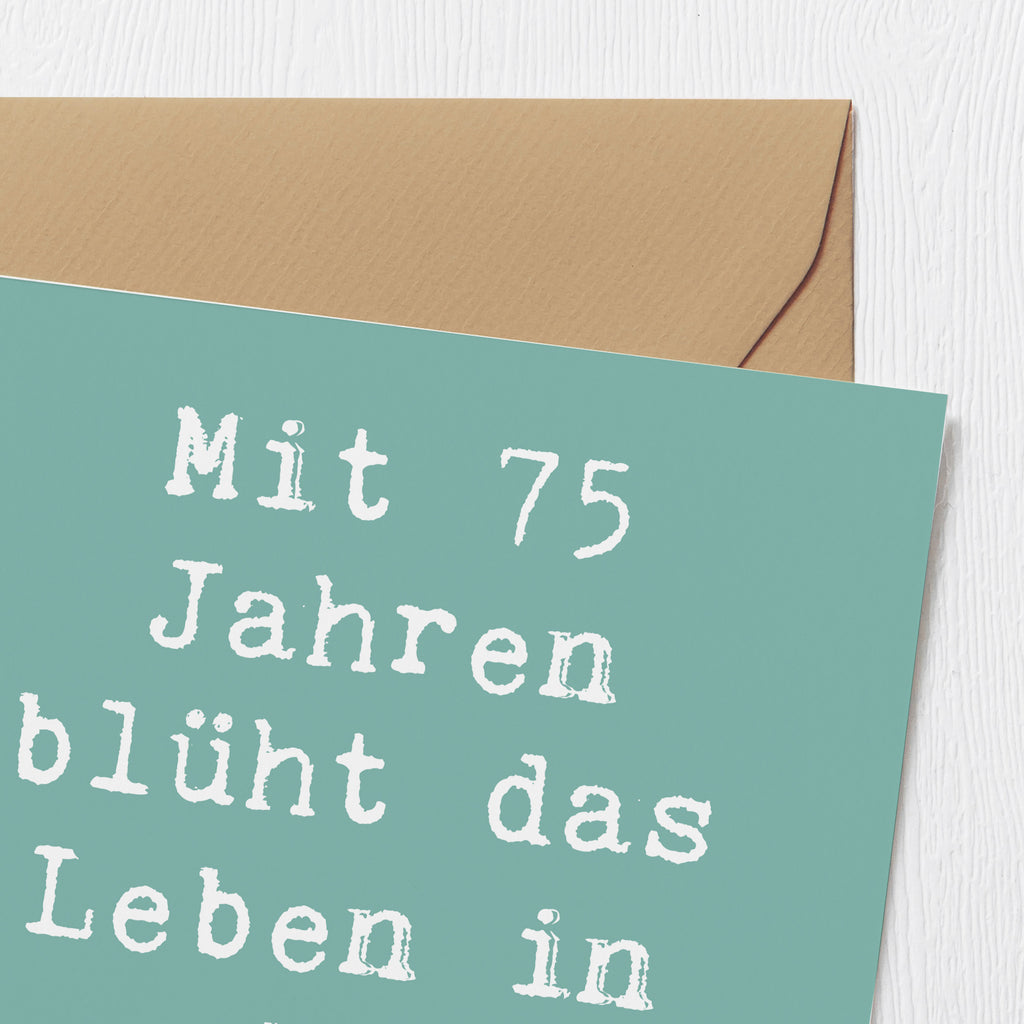 Deluxe Karte Spruch 75. Geburtstag Blüte Karte, Grußkarte, Klappkarte, Einladungskarte, Glückwunschkarte, Hochzeitskarte, Geburtstagskarte, Hochwertige Grußkarte, Hochwertige Klappkarte, Geburtstag, Geburtstagsgeschenk, Geschenk