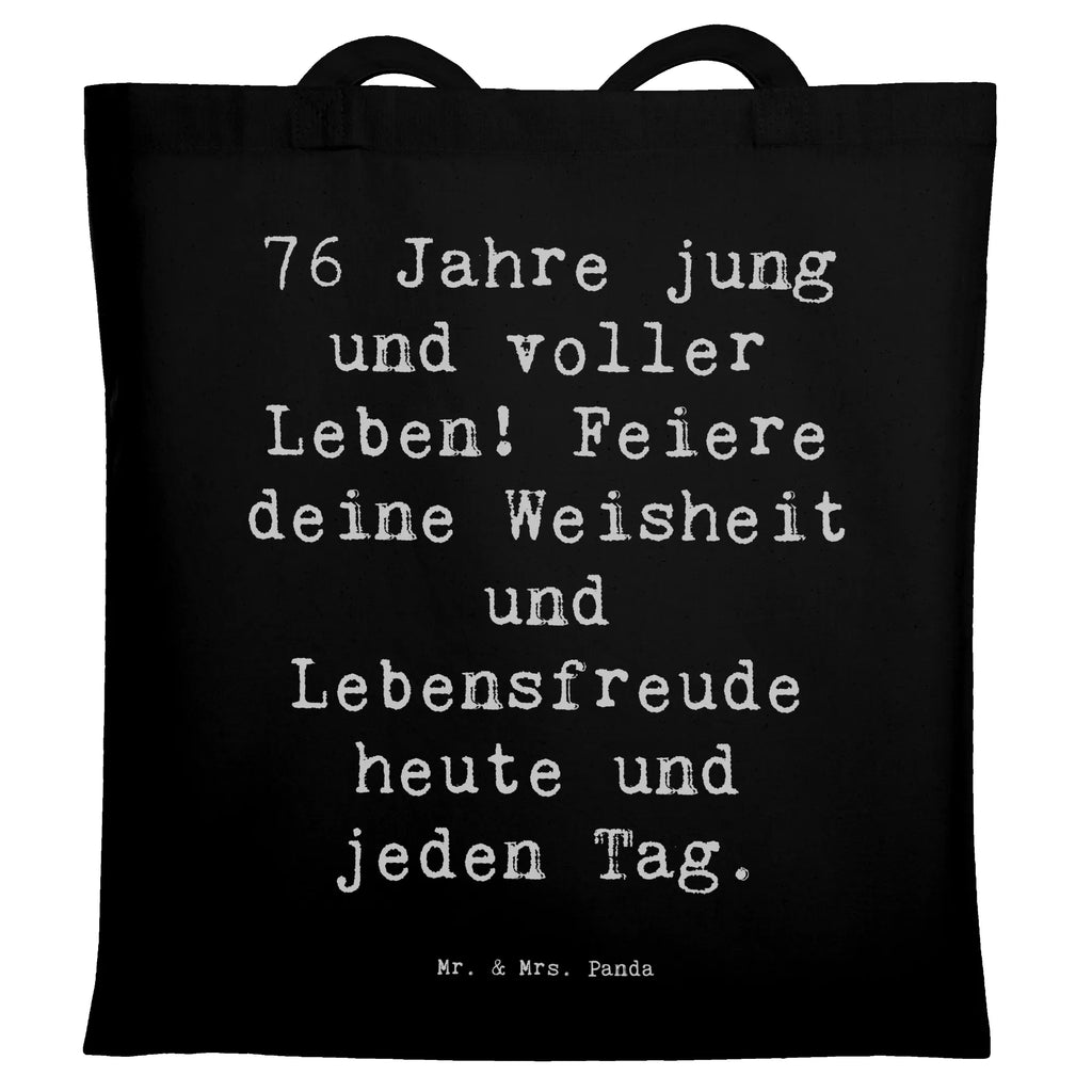 Tragetasche Spruch 76. Geburtstag Jung und Lebendig Beuteltasche, Beutel, Einkaufstasche, Jutebeutel, Stoffbeutel, Tasche, Shopper, Umhängetasche, Strandtasche, Schultertasche, Stofftasche, Tragetasche, Badetasche, Jutetasche, Einkaufstüte, Laptoptasche, Geburtstag, Geburtstagsgeschenk, Geschenk