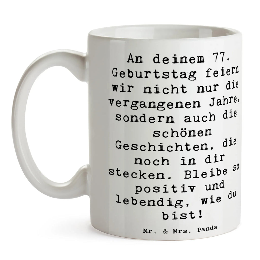 Tasse Spruch 77. Geburtstag Geschichten Tasse, Kaffeetasse, Teetasse, Becher, Kaffeebecher, Teebecher, Keramiktasse, Porzellantasse, Büro Tasse, Geschenk Tasse, Tasse Sprüche, Tasse Motive, Kaffeetassen, Tasse bedrucken, Designer Tasse, Cappuccino Tassen, Schöne Teetassen, Geburtstag, Geburtstagsgeschenk, Geschenk