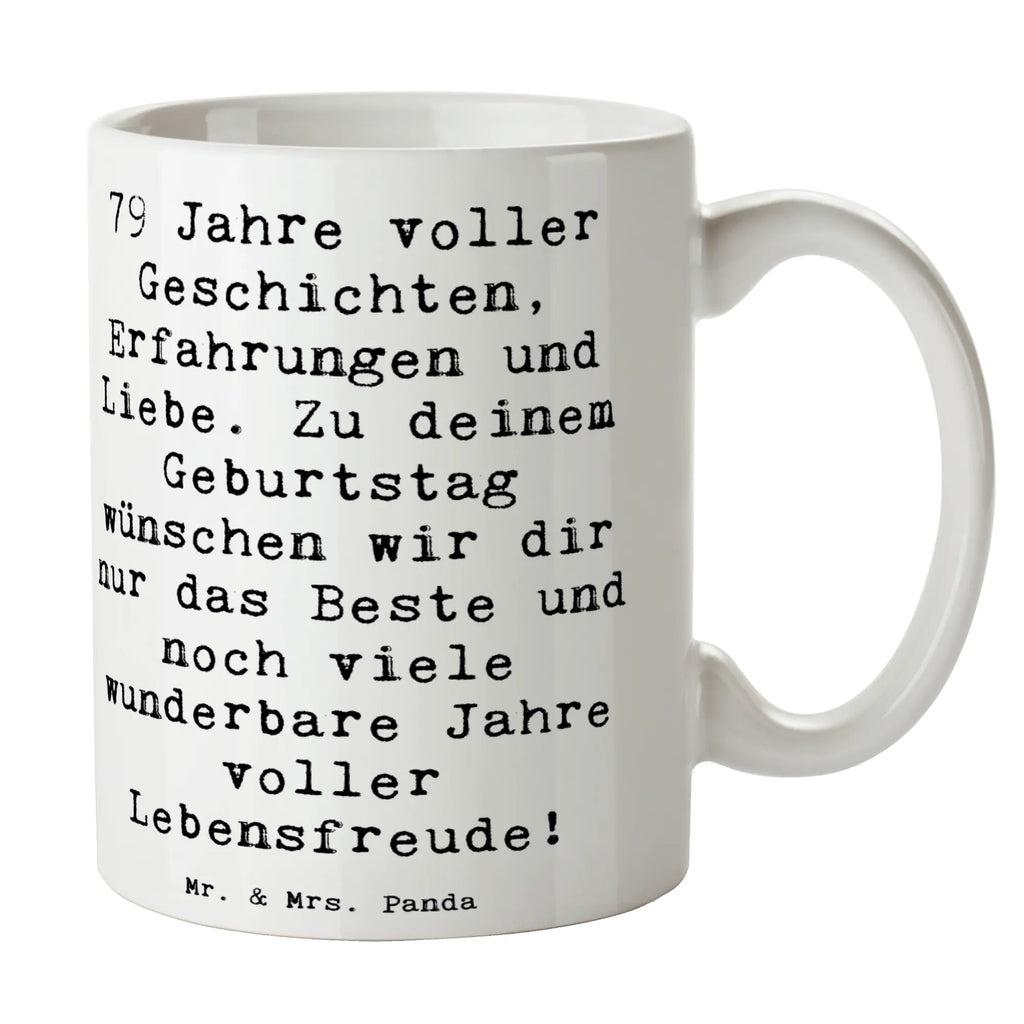 Tasse Spruch 79. Geburtstag Tasse, Kaffeetasse, Teetasse, Becher, Kaffeebecher, Teebecher, Keramiktasse, Porzellantasse, Büro Tasse, Geschenk Tasse, Tasse Sprüche, Tasse Motive, Kaffeetassen, Tasse bedrucken, Designer Tasse, Cappuccino Tassen, Schöne Teetassen, Geburtstag, Geburtstagsgeschenk, Geschenk