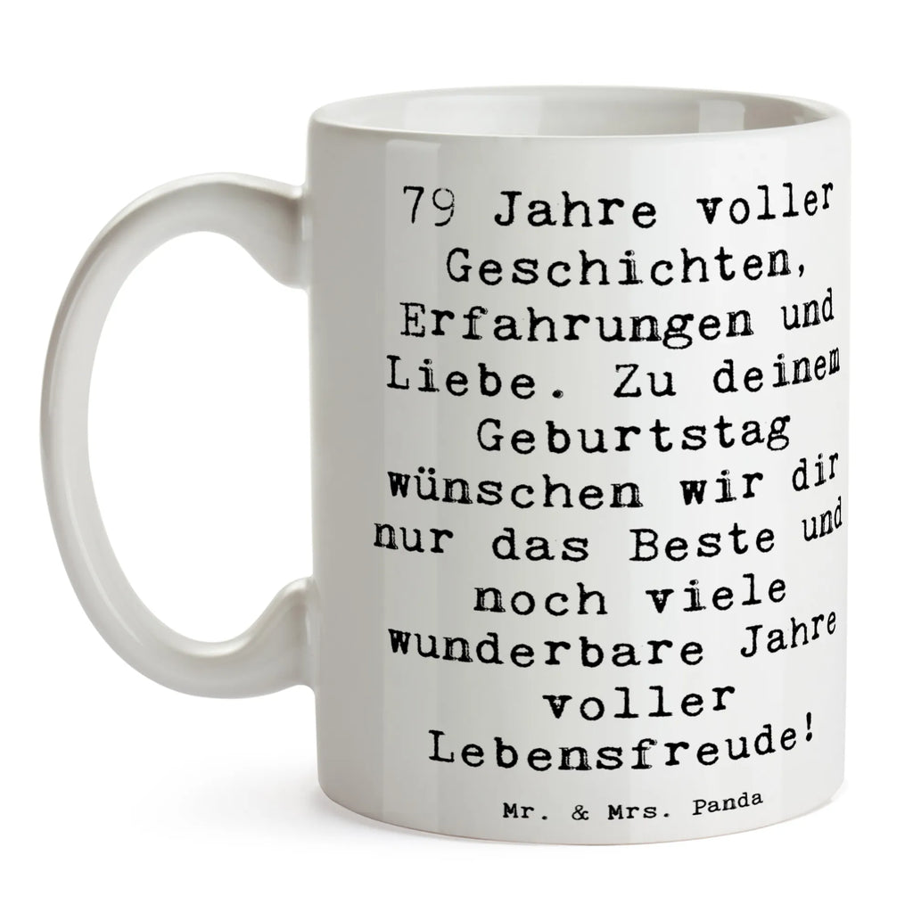 Tasse Spruch 79. Geburtstag Tasse, Kaffeetasse, Teetasse, Becher, Kaffeebecher, Teebecher, Keramiktasse, Porzellantasse, Büro Tasse, Geschenk Tasse, Tasse Sprüche, Tasse Motive, Kaffeetassen, Tasse bedrucken, Designer Tasse, Cappuccino Tassen, Schöne Teetassen, Geburtstag, Geburtstagsgeschenk, Geschenk