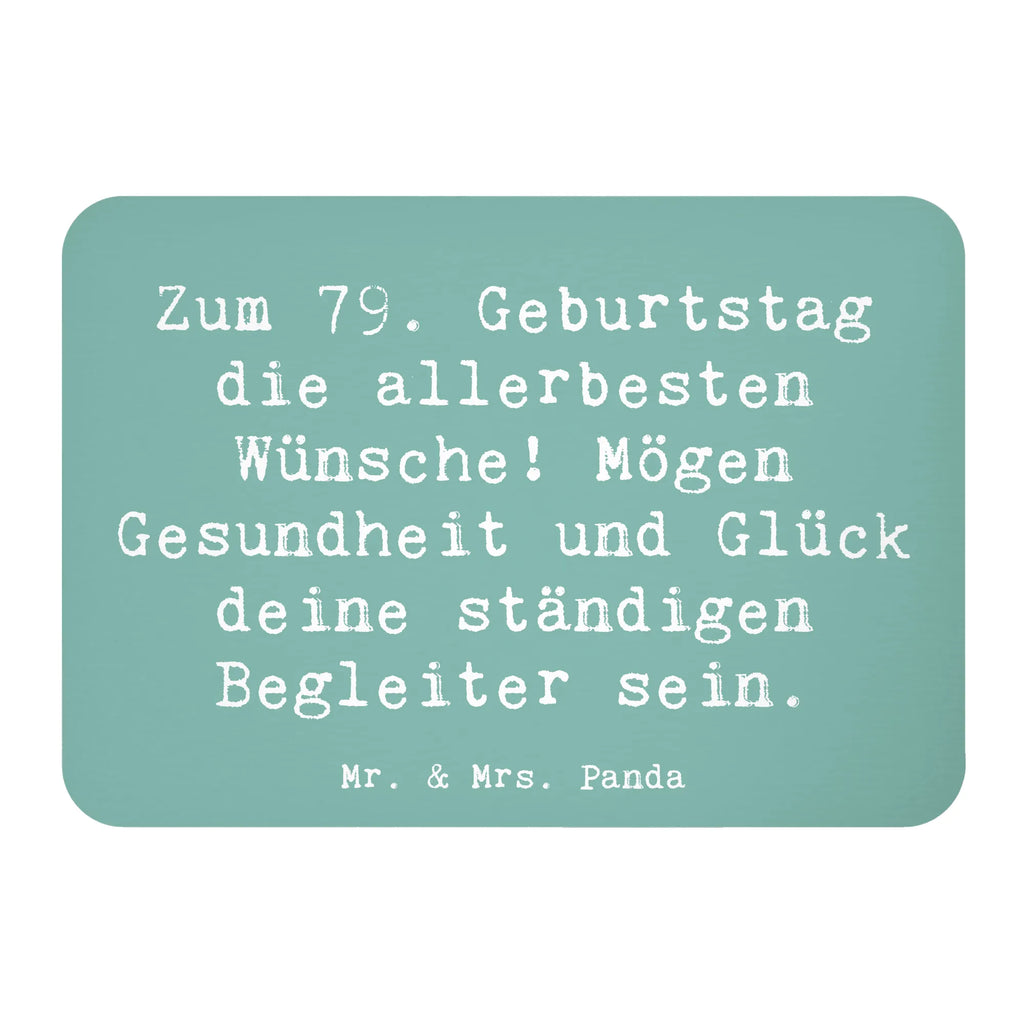 Magnet Spruch 79. Geburtstag Glückwünsche Kühlschrankmagnet, Pinnwandmagnet, Souvenir Magnet, Motivmagnete, Dekomagnet, Whiteboard Magnet, Notiz Magnet, Kühlschrank Dekoration, Geburtstag, Geburtstagsgeschenk, Geschenk