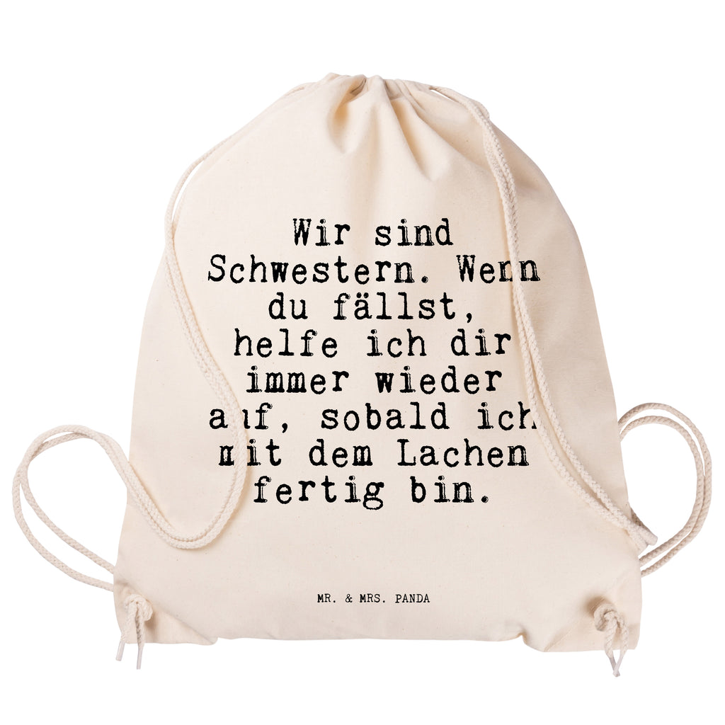 Sportbeutel Wir sind Schwestern. Wenn... Sportbeutel, Turnbeutel, Beutel, Sporttasche, Tasche, Stoffbeutel, Sportbeutel Kinder, Gymsack, Beutel Rucksack, Kleine Sporttasche, Sportzubehör, Turnbeutel Baumwolle, Spruch, Sprüche, lustige Sprüche, Weisheiten, Zitate, Spruch Geschenke, Spruch Sprüche Weisheiten Zitate Lustig Weisheit Worte