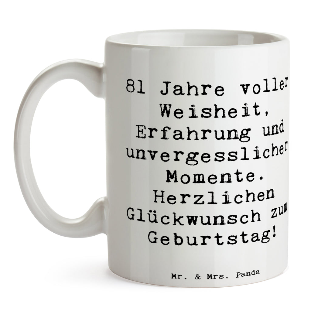 Tasse Spruch 81. Geburtstag Tasse, Kaffeetasse, Teetasse, Becher, Kaffeebecher, Teebecher, Keramiktasse, Porzellantasse, Büro Tasse, Geschenk Tasse, Tasse Sprüche, Tasse Motive, Kaffeetassen, Tasse bedrucken, Designer Tasse, Cappuccino Tassen, Schöne Teetassen, Geburtstag, Geburtstagsgeschenk, Geschenk