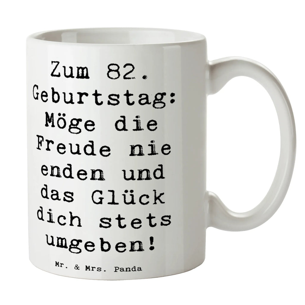 Tasse Spruch 82. Geburtstag Freude Tasse, Kaffeetasse, Teetasse, Becher, Kaffeebecher, Teebecher, Keramiktasse, Porzellantasse, Büro Tasse, Geschenk Tasse, Tasse Sprüche, Tasse Motive, Kaffeetassen, Tasse bedrucken, Designer Tasse, Cappuccino Tassen, Schöne Teetassen, Geburtstag, Geburtstagsgeschenk, Geschenk