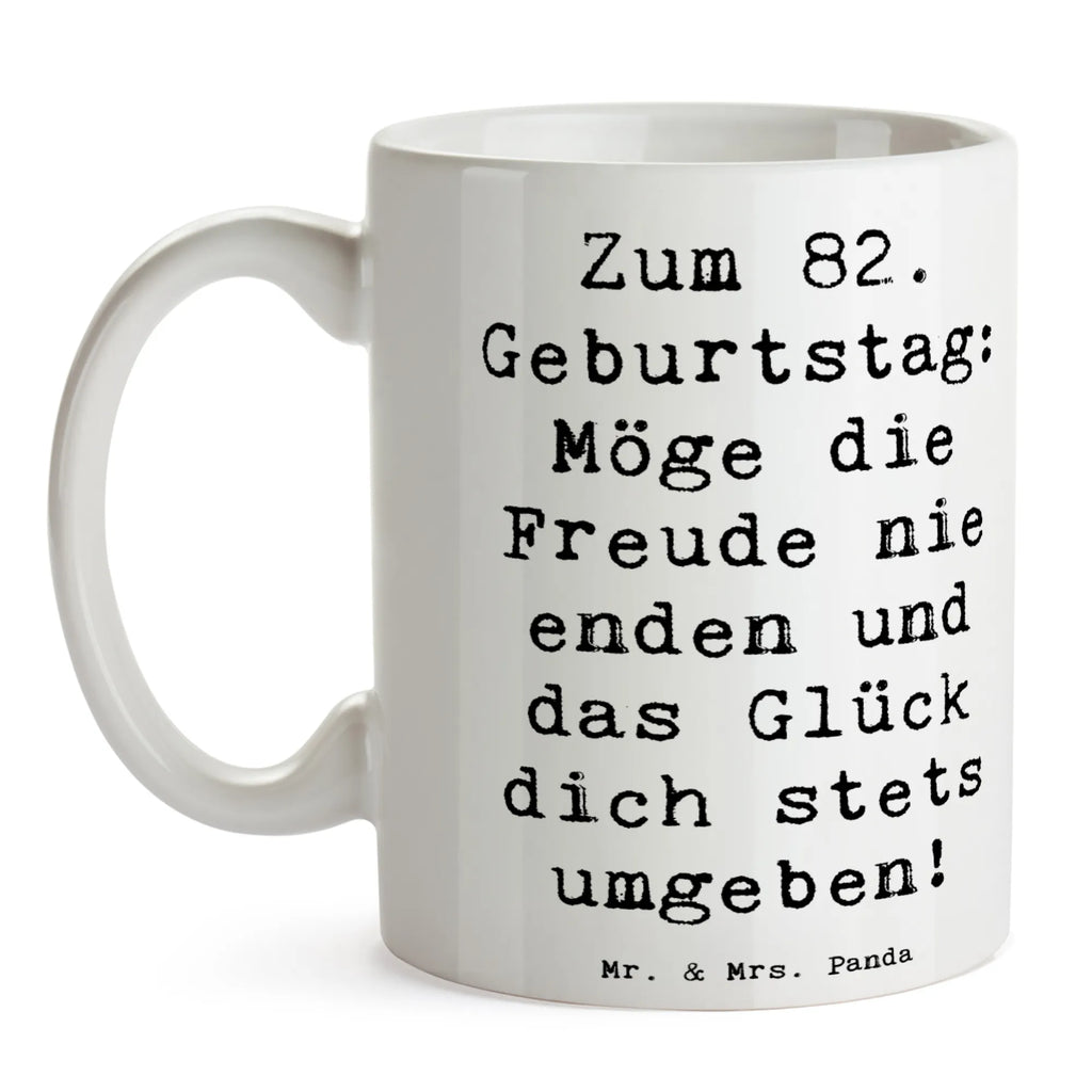 Tasse Spruch 82. Geburtstag Freude Tasse, Kaffeetasse, Teetasse, Becher, Kaffeebecher, Teebecher, Keramiktasse, Porzellantasse, Büro Tasse, Geschenk Tasse, Tasse Sprüche, Tasse Motive, Kaffeetassen, Tasse bedrucken, Designer Tasse, Cappuccino Tassen, Schöne Teetassen, Geburtstag, Geburtstagsgeschenk, Geschenk