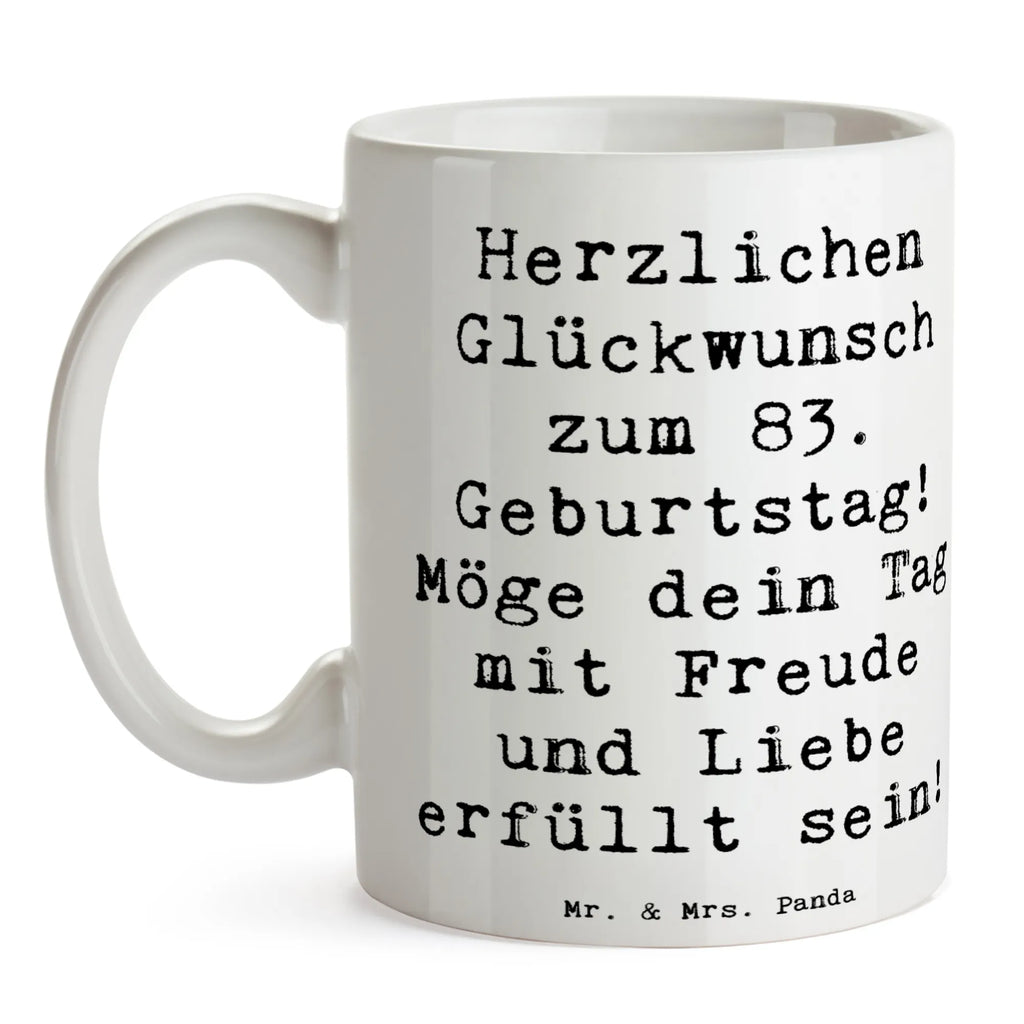 Tasse Spruch 83. Geburtstag Tasse, Kaffeetasse, Teetasse, Becher, Kaffeebecher, Teebecher, Keramiktasse, Porzellantasse, Büro Tasse, Geschenk Tasse, Tasse Sprüche, Tasse Motive, Kaffeetassen, Tasse bedrucken, Designer Tasse, Cappuccino Tassen, Schöne Teetassen, Geburtstag, Geburtstagsgeschenk, Geschenk