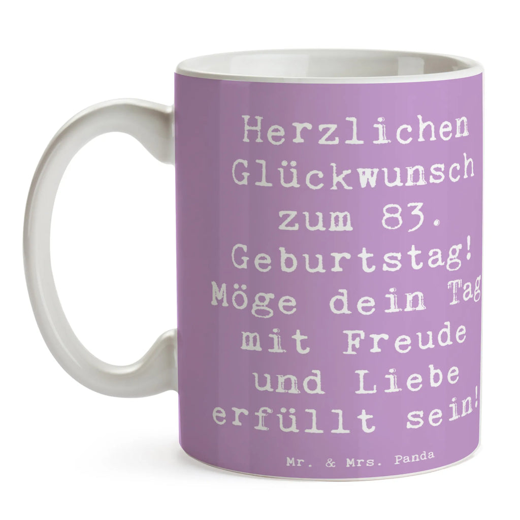 Tasse Spruch 83. Geburtstag Tasse, Kaffeetasse, Teetasse, Becher, Kaffeebecher, Teebecher, Keramiktasse, Porzellantasse, Büro Tasse, Geschenk Tasse, Tasse Sprüche, Tasse Motive, Kaffeetassen, Tasse bedrucken, Designer Tasse, Cappuccino Tassen, Schöne Teetassen, Geburtstag, Geburtstagsgeschenk, Geschenk