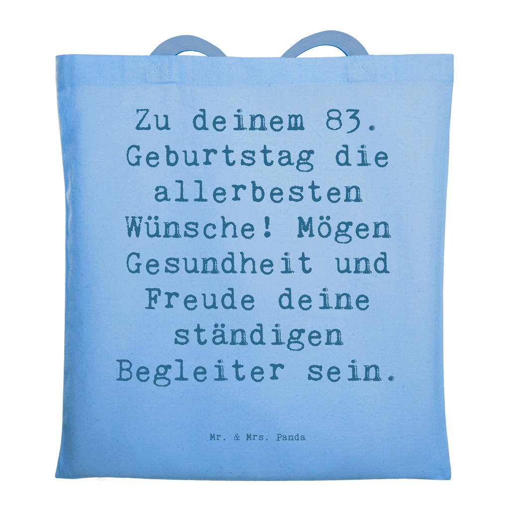 Tragetasche Spruch 83. Geburtstag Glückwünsche Beuteltasche, Beutel, Einkaufstasche, Jutebeutel, Stoffbeutel, Tasche, Shopper, Umhängetasche, Strandtasche, Schultertasche, Stofftasche, Tragetasche, Badetasche, Jutetasche, Einkaufstüte, Laptoptasche, Geburtstag, Geburtstagsgeschenk, Geschenk