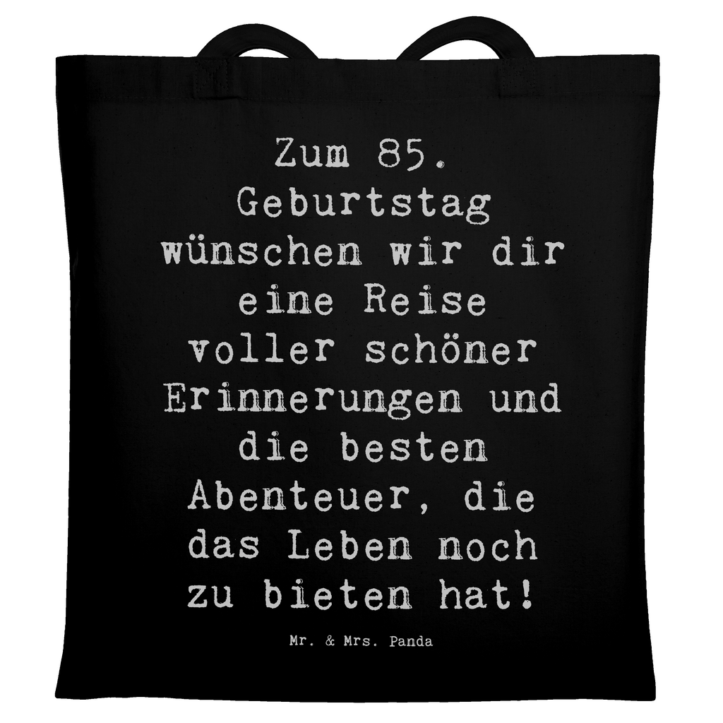 Tragetasche Spruch 85. Geburtstag Beuteltasche, Beutel, Einkaufstasche, Jutebeutel, Stoffbeutel, Tasche, Shopper, Umhängetasche, Strandtasche, Schultertasche, Stofftasche, Tragetasche, Badetasche, Jutetasche, Einkaufstüte, Laptoptasche, Geburtstag, Geburtstagsgeschenk, Geschenk