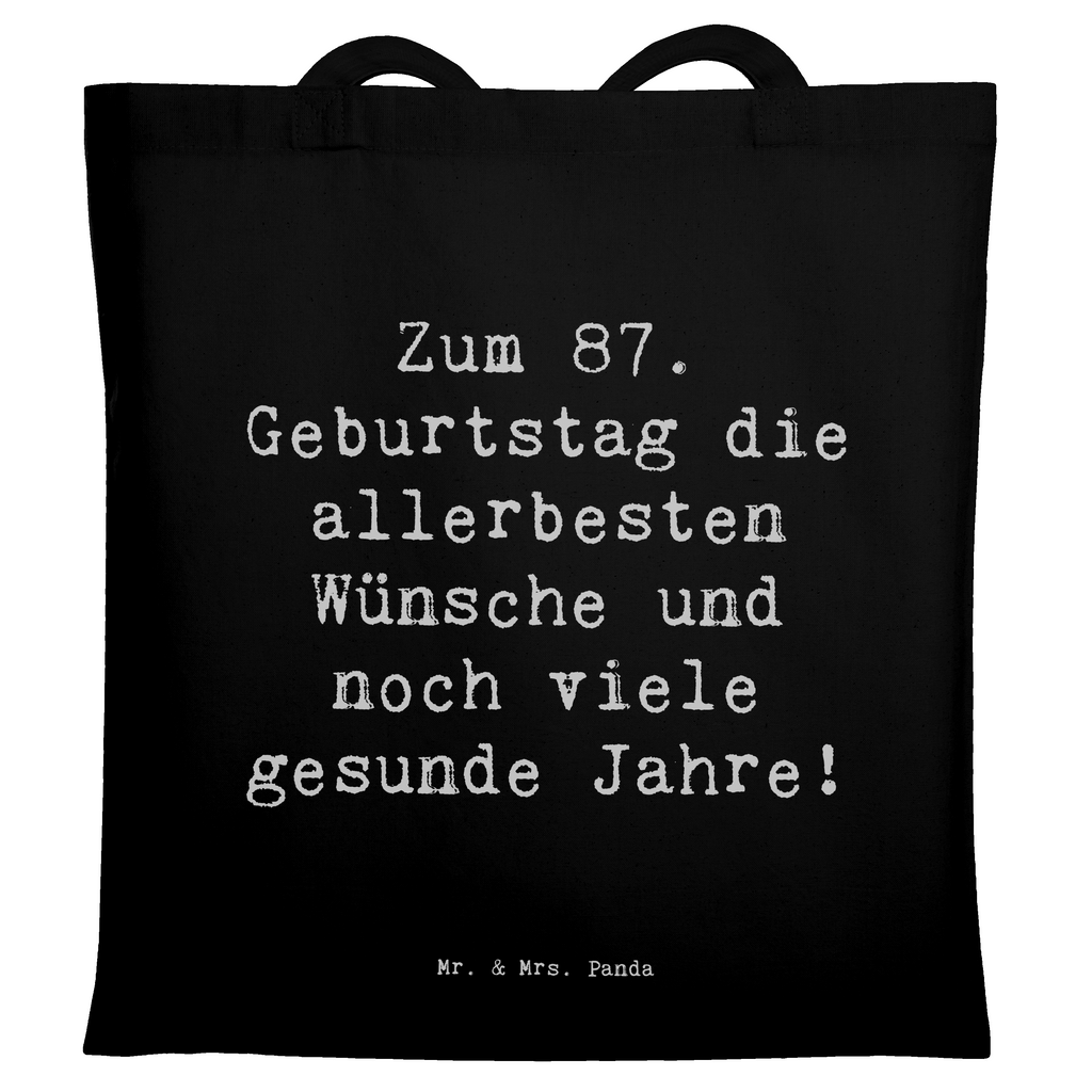 Tragetasche Spruch 87. Geburtstag Beuteltasche, Beutel, Einkaufstasche, Jutebeutel, Stoffbeutel, Tasche, Shopper, Umhängetasche, Strandtasche, Schultertasche, Stofftasche, Tragetasche, Badetasche, Jutetasche, Einkaufstüte, Laptoptasche, Geburtstag, Geburtstagsgeschenk, Geschenk