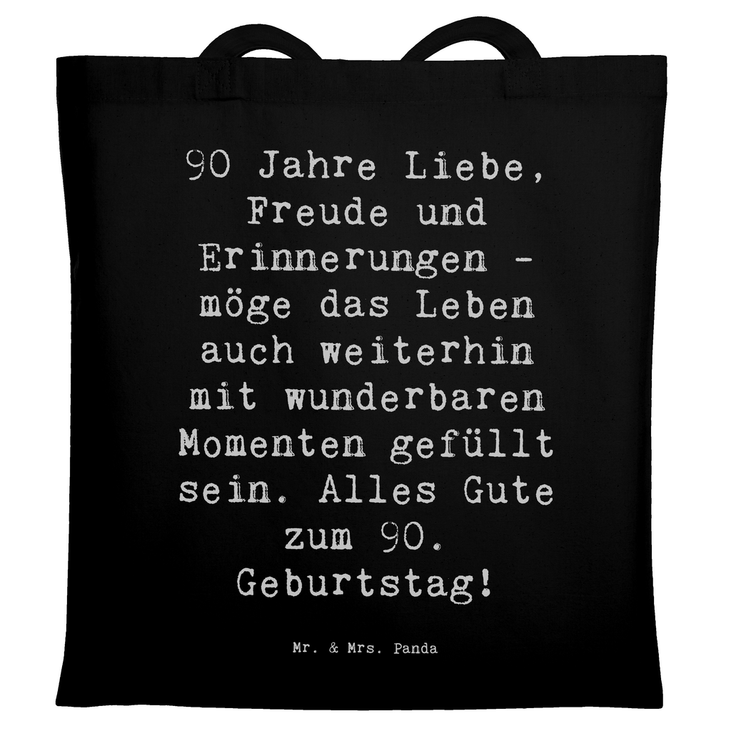 Tragetasche Spruch 90. Geburtstag Beuteltasche, Beutel, Einkaufstasche, Jutebeutel, Stoffbeutel, Tasche, Shopper, Umhängetasche, Strandtasche, Schultertasche, Stofftasche, Tragetasche, Badetasche, Jutetasche, Einkaufstüte, Laptoptasche, Geburtstag, Geburtstagsgeschenk, Geschenk