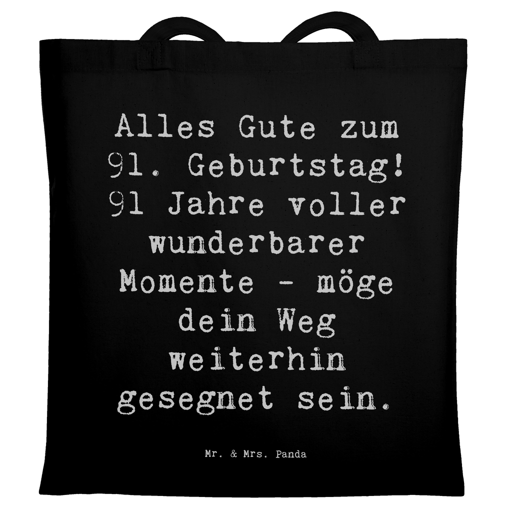 Tragetasche Spruch 91. Geburtstag Segen Beuteltasche, Beutel, Einkaufstasche, Jutebeutel, Stoffbeutel, Tasche, Shopper, Umhängetasche, Strandtasche, Schultertasche, Stofftasche, Tragetasche, Badetasche, Jutetasche, Einkaufstüte, Laptoptasche, Geburtstag, Geburtstagsgeschenk, Geschenk