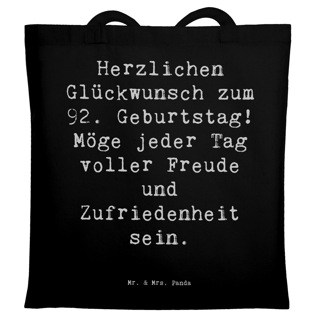 Tragetasche Spruch 92. Geburtstag Freude Beuteltasche, Beutel, Einkaufstasche, Jutebeutel, Stoffbeutel, Tasche, Shopper, Umhängetasche, Strandtasche, Schultertasche, Stofftasche, Tragetasche, Badetasche, Jutetasche, Einkaufstüte, Laptoptasche, Geburtstag, Geburtstagsgeschenk, Geschenk