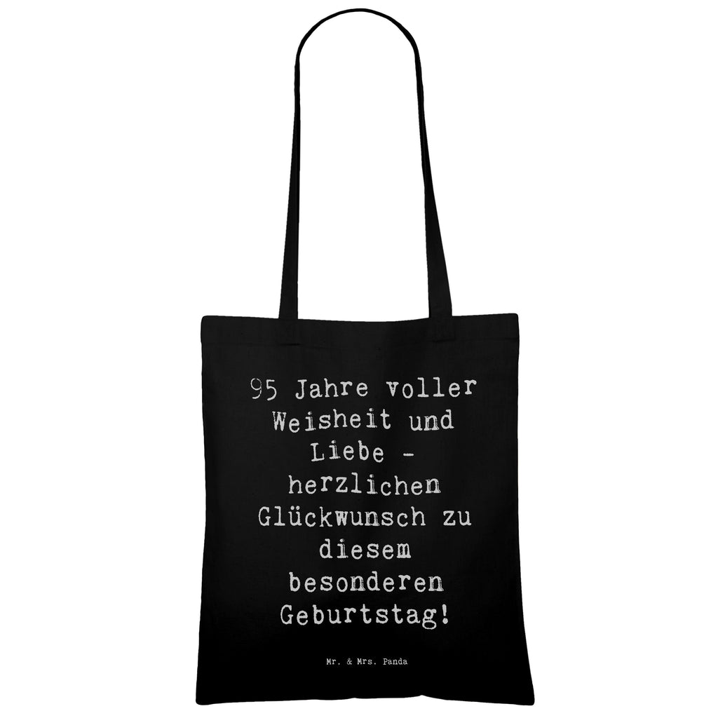 Tragetasche Spruch 95. Geburtstag Weisheit Liebe Beuteltasche, Beutel, Einkaufstasche, Jutebeutel, Stoffbeutel, Tasche, Shopper, Umhängetasche, Strandtasche, Schultertasche, Stofftasche, Tragetasche, Badetasche, Jutetasche, Einkaufstüte, Laptoptasche, Geburtstag, Geburtstagsgeschenk, Geschenk