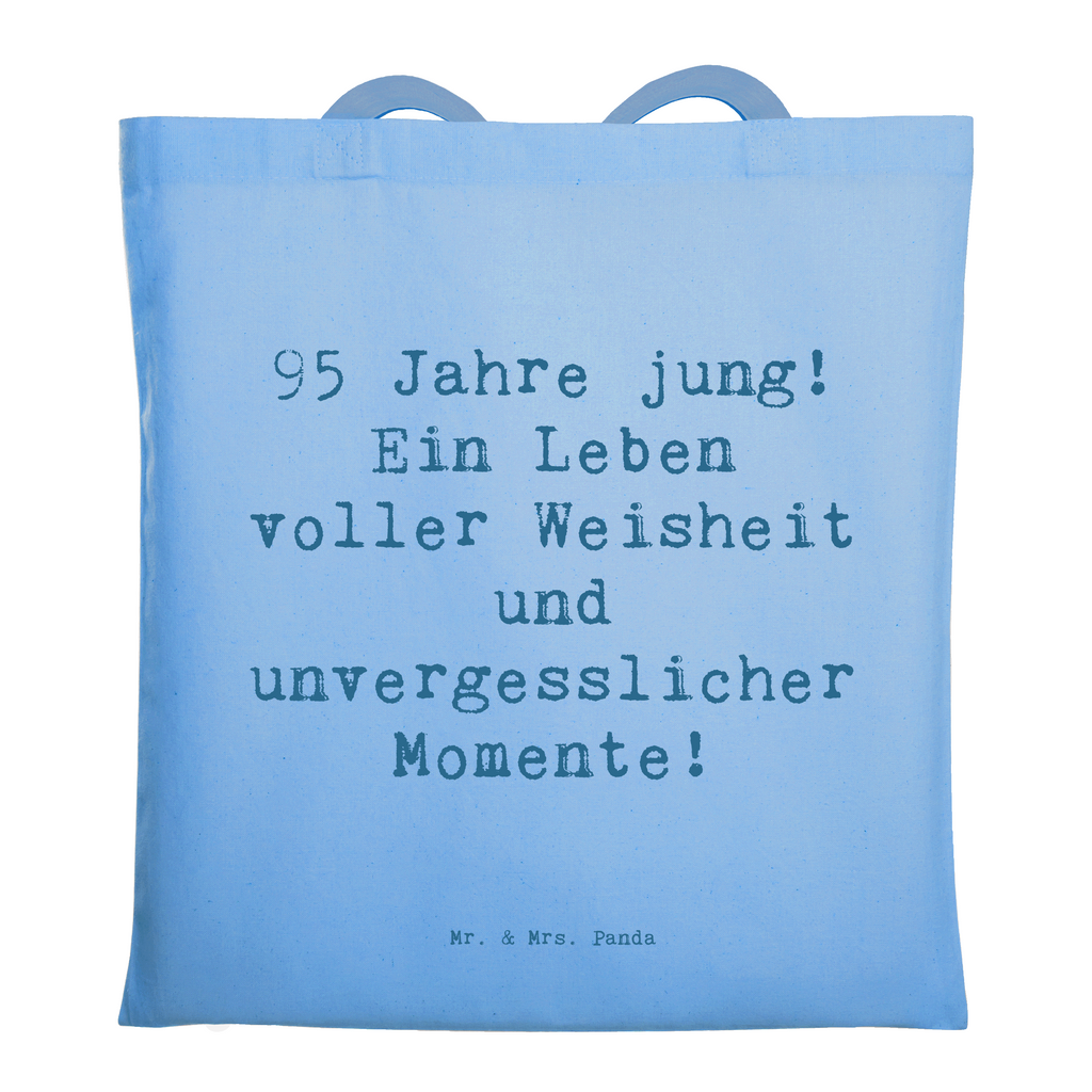 Tragetasche Spruch 95. Geburtstag Weisheit Beuteltasche, Beutel, Einkaufstasche, Jutebeutel, Stoffbeutel, Tasche, Shopper, Umhängetasche, Strandtasche, Schultertasche, Stofftasche, Tragetasche, Badetasche, Jutetasche, Einkaufstüte, Laptoptasche, Geburtstag, Geburtstagsgeschenk, Geschenk