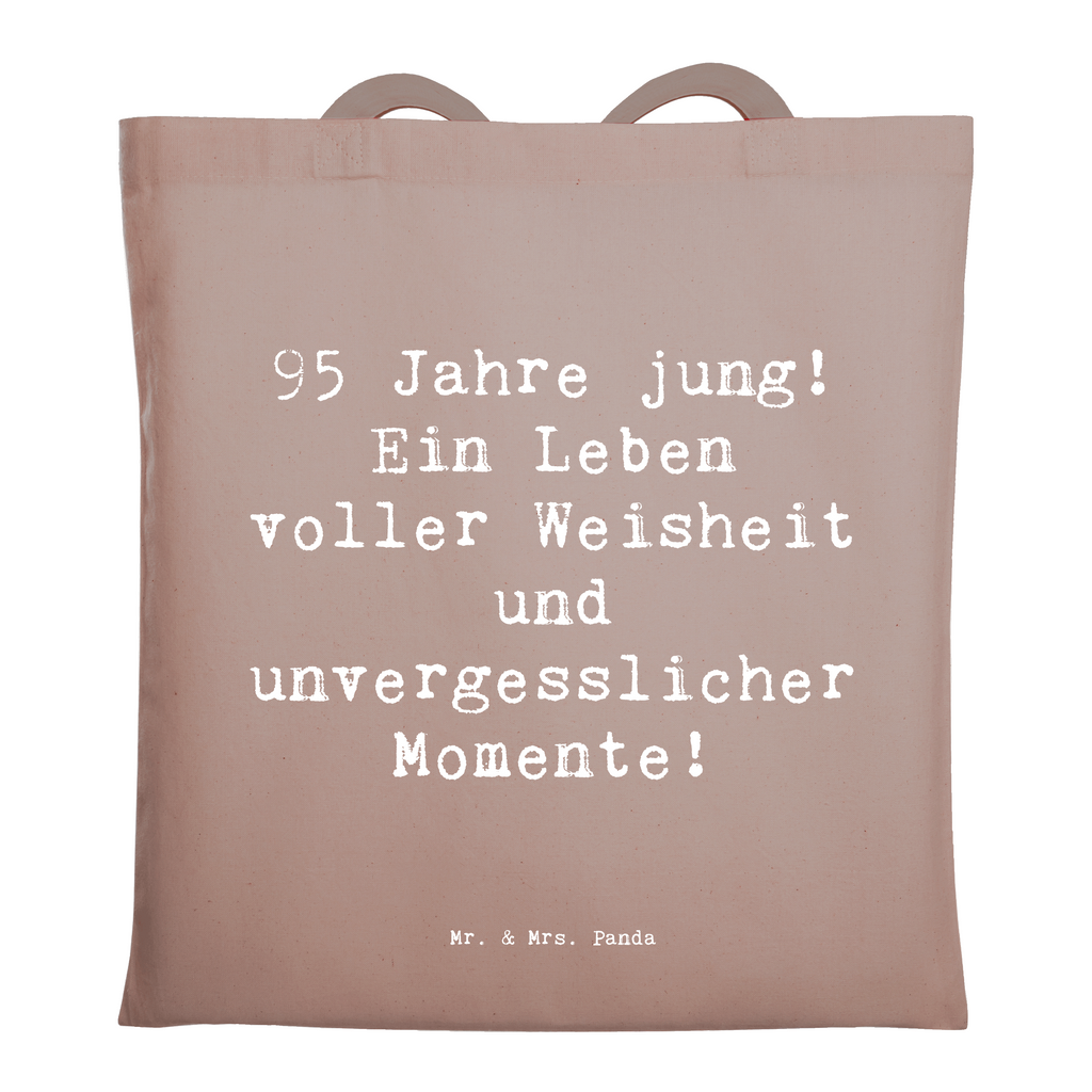 Tragetasche Spruch 95. Geburtstag Weisheit Beuteltasche, Beutel, Einkaufstasche, Jutebeutel, Stoffbeutel, Tasche, Shopper, Umhängetasche, Strandtasche, Schultertasche, Stofftasche, Tragetasche, Badetasche, Jutetasche, Einkaufstüte, Laptoptasche, Geburtstag, Geburtstagsgeschenk, Geschenk