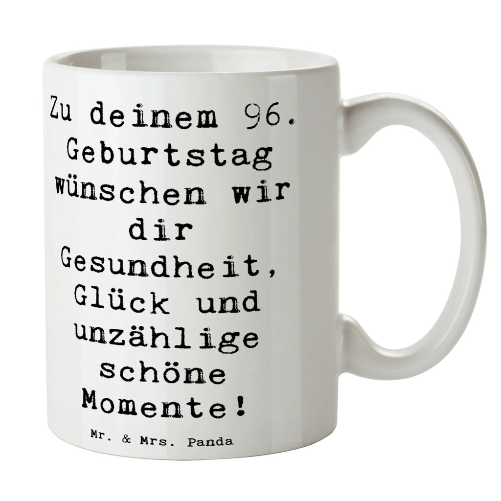 Tasse Spruch 96. Geburtstag Tasse, Kaffeetasse, Teetasse, Becher, Kaffeebecher, Teebecher, Keramiktasse, Porzellantasse, Büro Tasse, Geschenk Tasse, Tasse Sprüche, Tasse Motive, Kaffeetassen, Tasse bedrucken, Designer Tasse, Cappuccino Tassen, Schöne Teetassen, Geburtstag, Geburtstagsgeschenk, Geschenk