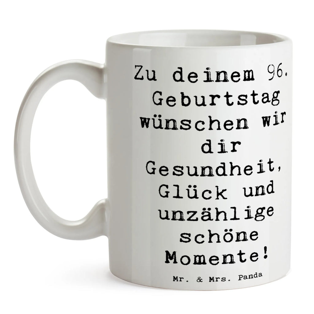 Tasse Spruch 96. Geburtstag Tasse, Kaffeetasse, Teetasse, Becher, Kaffeebecher, Teebecher, Keramiktasse, Porzellantasse, Büro Tasse, Geschenk Tasse, Tasse Sprüche, Tasse Motive, Kaffeetassen, Tasse bedrucken, Designer Tasse, Cappuccino Tassen, Schöne Teetassen, Geburtstag, Geburtstagsgeschenk, Geschenk