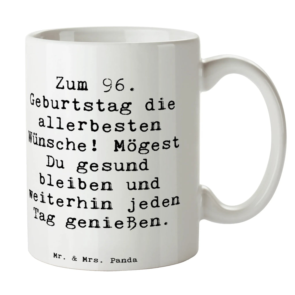 Tasse Spruch 96. Geburtstag Tasse, Kaffeetasse, Teetasse, Becher, Kaffeebecher, Teebecher, Keramiktasse, Porzellantasse, Büro Tasse, Geschenk Tasse, Tasse Sprüche, Tasse Motive, Kaffeetassen, Tasse bedrucken, Designer Tasse, Cappuccino Tassen, Schöne Teetassen, Geburtstag, Geburtstagsgeschenk, Geschenk