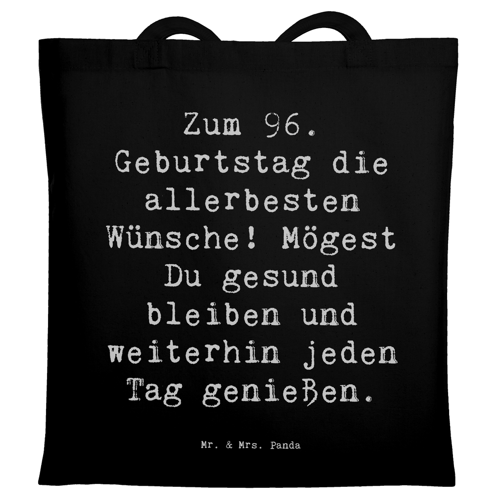 Tragetasche Spruch 96. Geburtstag Beuteltasche, Beutel, Einkaufstasche, Jutebeutel, Stoffbeutel, Tasche, Shopper, Umhängetasche, Strandtasche, Schultertasche, Stofftasche, Tragetasche, Badetasche, Jutetasche, Einkaufstüte, Laptoptasche, Geburtstag, Geburtstagsgeschenk, Geschenk