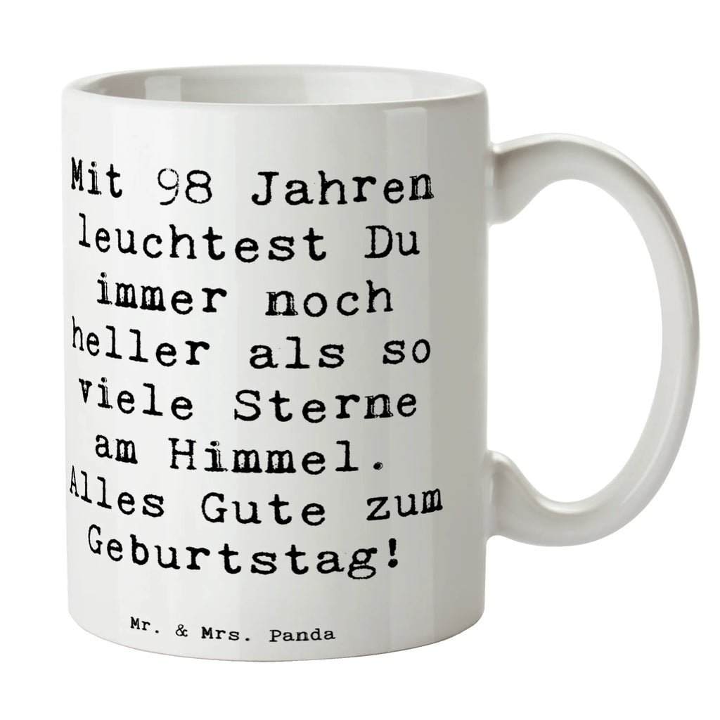 Tasse Spruch 98. Geburtstag Leuchten Tasse, Kaffeetasse, Teetasse, Becher, Kaffeebecher, Teebecher, Keramiktasse, Porzellantasse, Büro Tasse, Geschenk Tasse, Tasse Sprüche, Tasse Motive, Kaffeetassen, Tasse bedrucken, Designer Tasse, Cappuccino Tassen, Schöne Teetassen, Geburtstag, Geburtstagsgeschenk, Geschenk