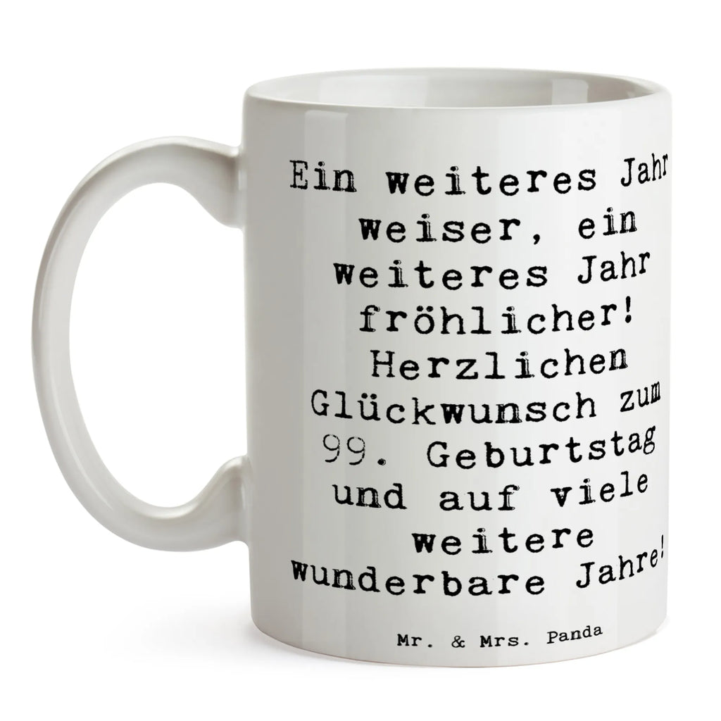 Tasse Spruch 99. Geburtstag Freude Tasse, Kaffeetasse, Teetasse, Becher, Kaffeebecher, Teebecher, Keramiktasse, Porzellantasse, Büro Tasse, Geschenk Tasse, Tasse Sprüche, Tasse Motive, Kaffeetassen, Tasse bedrucken, Designer Tasse, Cappuccino Tassen, Schöne Teetassen, Geburtstag, Geburtstagsgeschenk, Geschenk