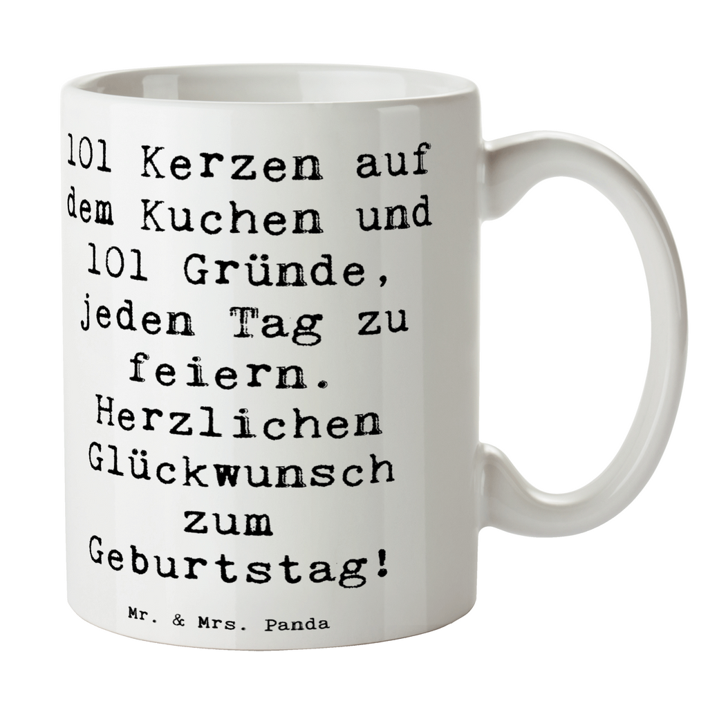 Tasse Spruch 101. Geburtstag Feier Tasse, Kaffeetasse, Teetasse, Becher, Kaffeebecher, Teebecher, Keramiktasse, Porzellantasse, Büro Tasse, Geschenk Tasse, Tasse Sprüche, Tasse Motive, Kaffeetassen, Tasse bedrucken, Designer Tasse, Cappuccino Tassen, Schöne Teetassen, Geburtstag, Geburtstagsgeschenk, Geschenk