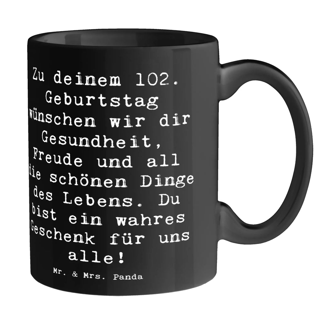 Tasse Spruch 102. Geburtstag Tasse, Kaffeetasse, Teetasse, Becher, Kaffeebecher, Teebecher, Keramiktasse, Porzellantasse, Büro Tasse, Geschenk Tasse, Tasse Sprüche, Tasse Motive, Kaffeetassen, Tasse bedrucken, Designer Tasse, Cappuccino Tassen, Schöne Teetassen, Geburtstag, Geburtstagsgeschenk, Geschenk