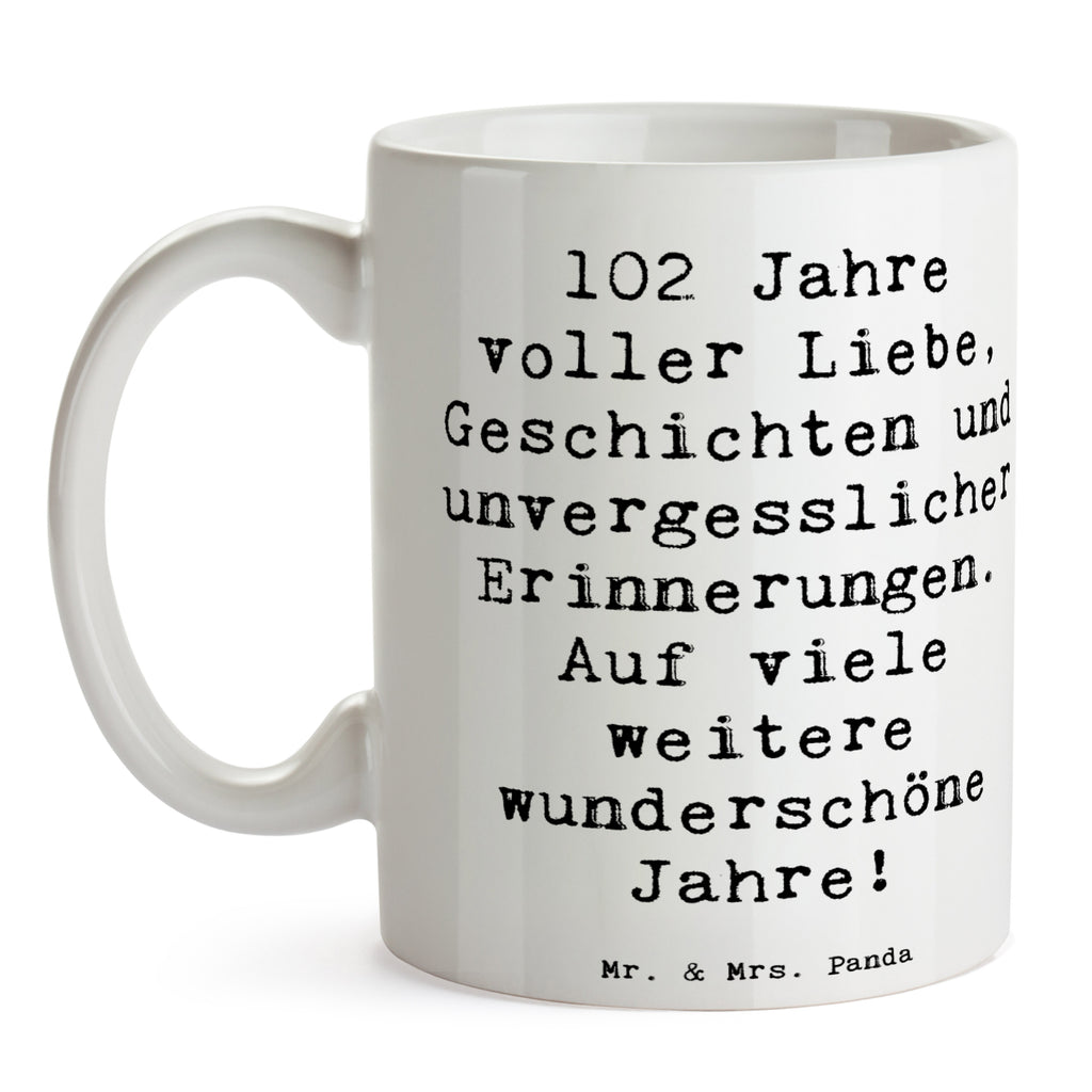 Tasse Spruch 102. Geburtstag Tasse, Kaffeetasse, Teetasse, Becher, Kaffeebecher, Teebecher, Keramiktasse, Porzellantasse, Büro Tasse, Geschenk Tasse, Tasse Sprüche, Tasse Motive, Kaffeetassen, Tasse bedrucken, Designer Tasse, Cappuccino Tassen, Schöne Teetassen, Geburtstag, Geburtstagsgeschenk, Geschenk