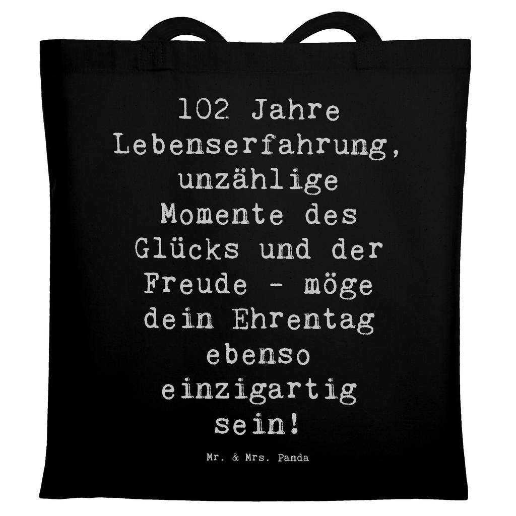 Tragetasche Spruch 102. Geburtstag Glück Beuteltasche, Beutel, Einkaufstasche, Jutebeutel, Stoffbeutel, Tasche, Shopper, Umhängetasche, Strandtasche, Schultertasche, Stofftasche, Tragetasche, Badetasche, Jutetasche, Einkaufstüte, Laptoptasche, Geburtstag, Geburtstagsgeschenk, Geschenk