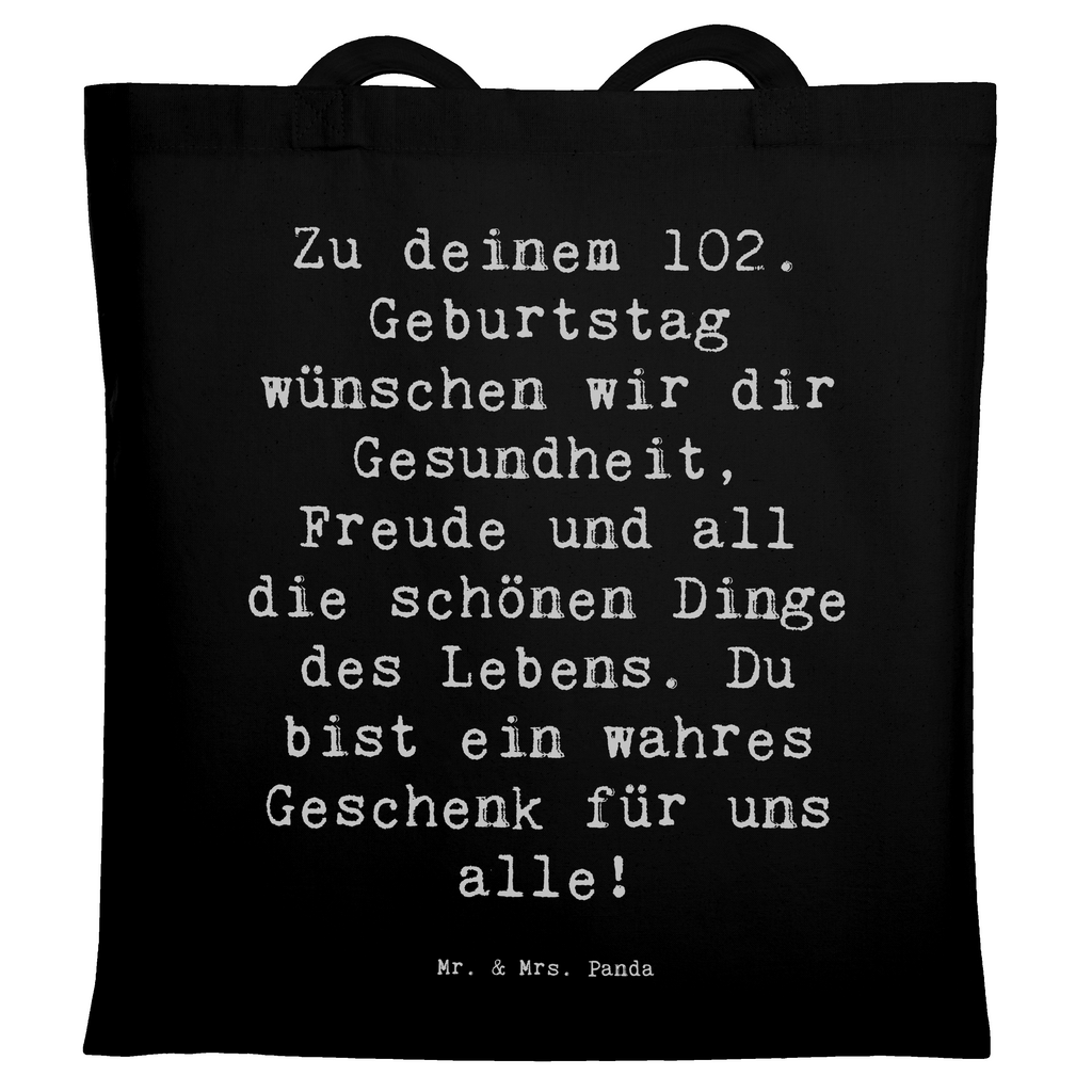 Tragetasche Spruch 102. Geburtstag Beuteltasche, Beutel, Einkaufstasche, Jutebeutel, Stoffbeutel, Tasche, Shopper, Umhängetasche, Strandtasche, Schultertasche, Stofftasche, Tragetasche, Badetasche, Jutetasche, Einkaufstüte, Laptoptasche, Geburtstag, Geburtstagsgeschenk, Geschenk