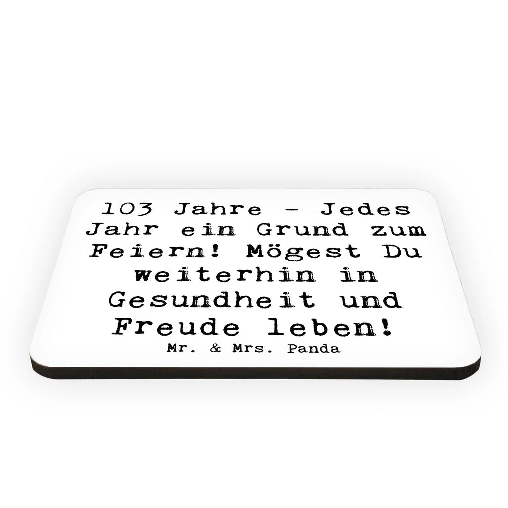 Magnet Spruch 103. Geburtstag Kühlschrankmagnet, Pinnwandmagnet, Souvenir Magnet, Motivmagnete, Dekomagnet, Whiteboard Magnet, Notiz Magnet, Kühlschrank Dekoration, Geburtstag, Geburtstagsgeschenk, Geschenk