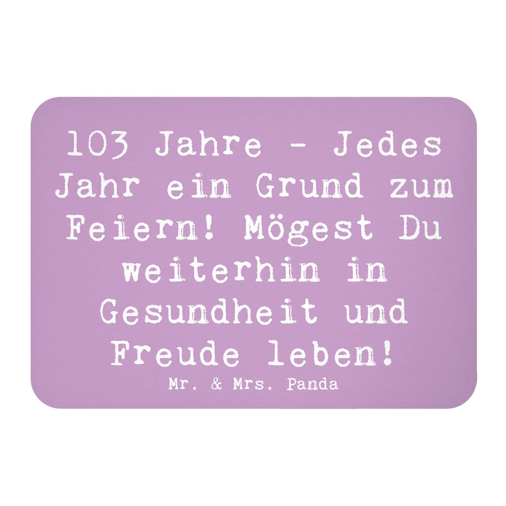 Magnet Spruch 103. Geburtstag Kühlschrankmagnet, Pinnwandmagnet, Souvenir Magnet, Motivmagnete, Dekomagnet, Whiteboard Magnet, Notiz Magnet, Kühlschrank Dekoration, Geburtstag, Geburtstagsgeschenk, Geschenk