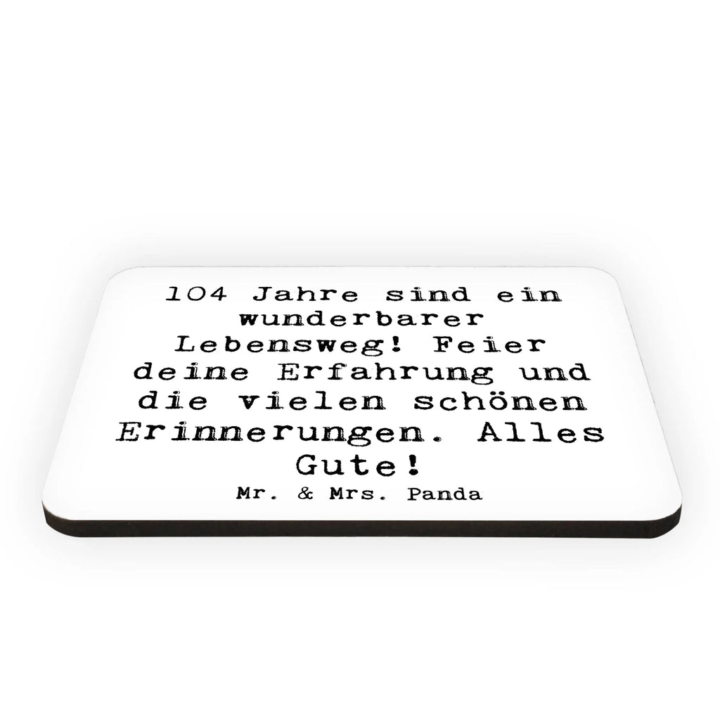 Magnet Spruch 104. Geburtstag Kühlschrankmagnet, Pinnwandmagnet, Souvenir Magnet, Motivmagnete, Dekomagnet, Whiteboard Magnet, Notiz Magnet, Kühlschrank Dekoration, Geburtstag, Geburtstagsgeschenk, Geschenk