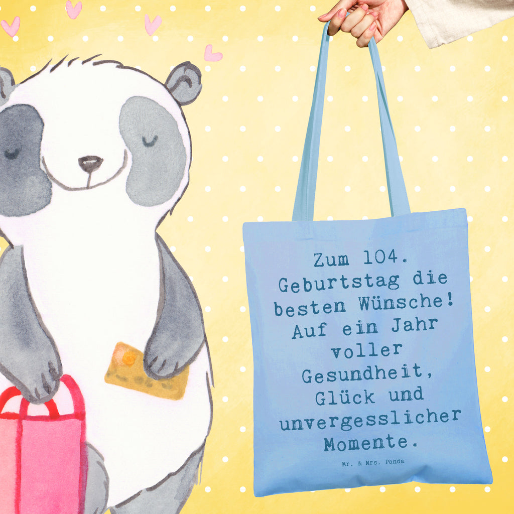 Tragetasche Spruch 104. Geburtstag Glückwünsche Beuteltasche, Beutel, Einkaufstasche, Jutebeutel, Stoffbeutel, Tasche, Shopper, Umhängetasche, Strandtasche, Schultertasche, Stofftasche, Tragetasche, Badetasche, Jutetasche, Einkaufstüte, Laptoptasche, Geburtstag, Geburtstagsgeschenk, Geschenk