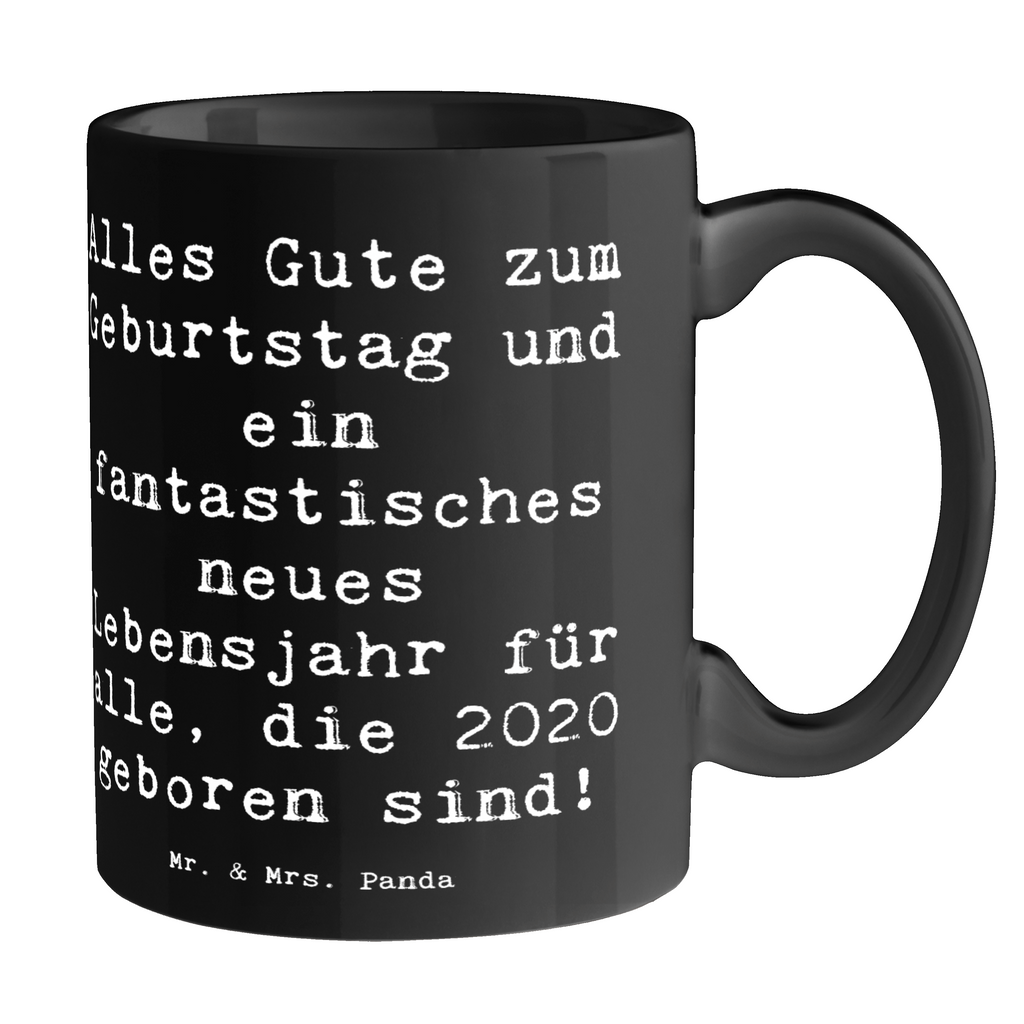 Tasse Spruch 2020 Geburtstag Glückwünsche Tasse, Kaffeetasse, Teetasse, Becher, Kaffeebecher, Teebecher, Keramiktasse, Porzellantasse, Büro Tasse, Geschenk Tasse, Tasse Sprüche, Tasse Motive, Kaffeetassen, Tasse bedrucken, Designer Tasse, Cappuccino Tassen, Schöne Teetassen, Geburtstag, Geburtstagsgeschenk, Geschenk